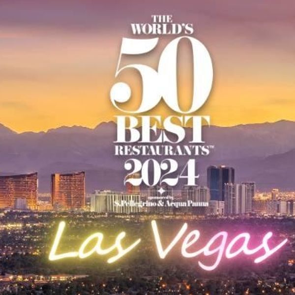 Τα The World’s 50 Best Restaurants στρώνουν τραπέζι στο Λας Βέγκας