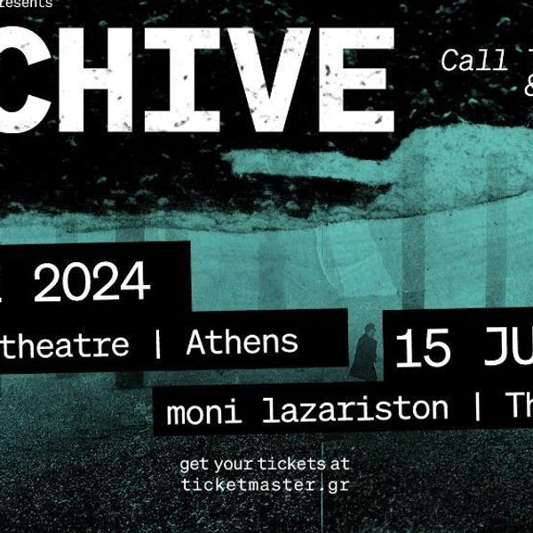 Οι Archive επιστρέφουν τον Ιούνιο στην Ελλάδα